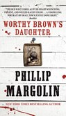 Worthy Brown's Daughter - Phillip Margolin - 9780062195357