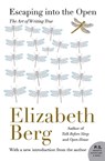 Escaping into the Open - Elizabeth Berg - 9780062200440
