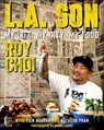 L.A. Son - Roy Choi ; Tien Nguyen ; Natasha Phan - 9780062202642