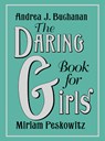 The Daring Book for Girls - Andrea J. Buchanan ; Miriam Peskowitz - 9780062208965
