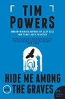 Hide Me Among the Graves - Tim Powers - 9780062210807
