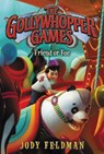 The Gollywhopper Games: Friend or Foe - Jody Feldman - 9780062211293