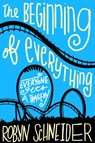 The Beginning of Everything - Robyn Schneider - 9780062217158