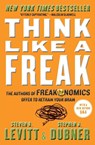 Think Like a Freak - Steven D. Levitt ; Stephen J. Dubner - 9780062218346