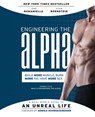 Engineering the Alpha - John Romaniello ; Adam Bornstein - 9780062220899