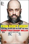 Pain Don't Hurt - Mark Miller ; Shelby Jones - 9780062222367
