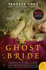The Ghost Bride - Yangsze Choo - 9780062227331