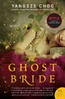 The Ghost Bride - Yangsze Choo - 9780062227386