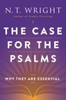 CASE FOR THE PSALMS - N. T. Wright - 9780062230515