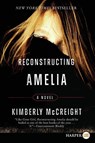 Reconstructing Amelia LP - Kimberly Mccreight - 9780062231390