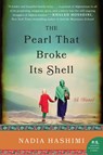 The Pearl That Broke Its Shell - Nadia Hashimi - 9780062244772