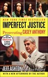 Imperfect Justice - Jeff Ashton ; Lisa Pulitzer - 9780062246356