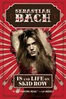 18 and Life on Skid Row - Sebastian Bach - 9780062265401