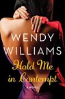 Hold Me in Contempt - Wendy Williams - 9780062268433