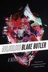 Three Hundred Million - Blake Butler - 9780062271853