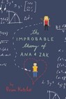 The Improbable Theory of Ana and Zak - Brian Katcher - 9780062272782