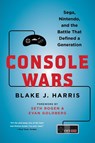 Console Wars - Blake J. Harris - 9780062276704