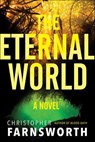 The Eternal World - Christopher Farnsworth - 9780062282934