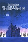The Half-a-Moon Inn - Paul Fleischman - 9780062283658