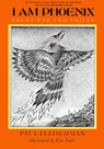 I Am Phoenix - Paul Fleischman - 9780062283665