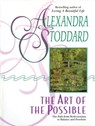 The Art of the Possible - Alexandra Stoddard - 9780062285287