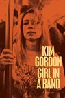 Girl in a Band - Kim Gordon - 9780062295910