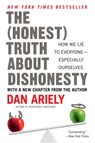 The Honest Truth About Dishonesty - Dr. Dan Ariely - 9780062298553