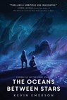 The Oceans between Stars - Kevin Emerson - 9780062306753