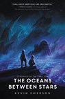 The Oceans between Stars - Kevin Emerson - 9780062306760