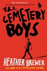The Cemetery Boys - Heather Brewer - 9780062307897