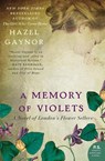 A Memory of Violets - Hazel Gaynor - 9780062316899