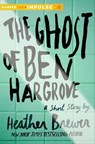 The Ghost of Ben Hargrove - Heather Brewer - 9780062321268