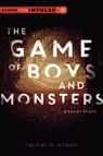 The Game of Boys and Monsters - Rachel M. Wilson - 9780062330581
