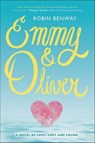 Emmy & Oliver - Robin Benway - 9780062330611