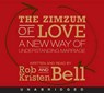 The Zimzum of Love - BELL,  Rob ; Bell, Kristen - 9780062331823
