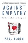 Against Empathy - Paul Bloom - 9780062339348