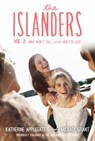 The Islanders: Volume 2 - Katherine Applegate ; Michael Grant - 9780062340795