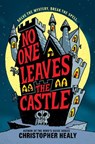 No One Leaves the Castle - Christopher Healy - 9780062341945
