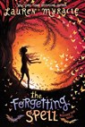 The Forgetting Spell - Lauren Myracle - 9780062342102