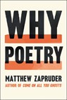 Why Poetry - Matthew Zapruder - 9780062343086