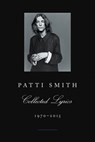 Patti Smith Collected Lyrics, 1970-2015 - Patti Smith - 9780062345165