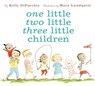 One Little Two Little Three Little Children - Kelly DiPucchio - 9780062348661