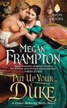 Put Up Your Duke - Megan Frampton - 9780062352231