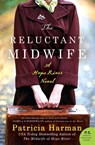 The Reluctant Midwife - Patricia Harman - 9780062358240