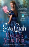Forever Your Earl - Eva Leigh - 9780062358639
