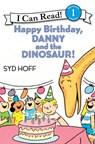 Happy Birthday, Danny and the Dinosaur! - Syd Hoff - 9780062358738