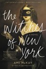The Witches of New York - Ami McKay - 9780062359926