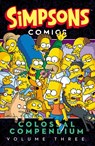 Groening, M: Simpsons Comics Colossal Compendium, Volume 3 - Matt Groening - 9780062360595