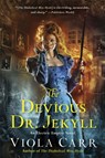 The Devious Dr. Jekyll - Viola Carr - 9780062363107