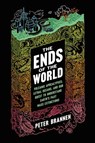 The Ends of the World - Peter Brannen - 9780062364821